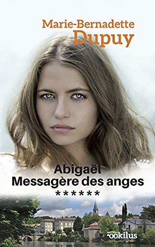 Abigaël messagère des anges ******